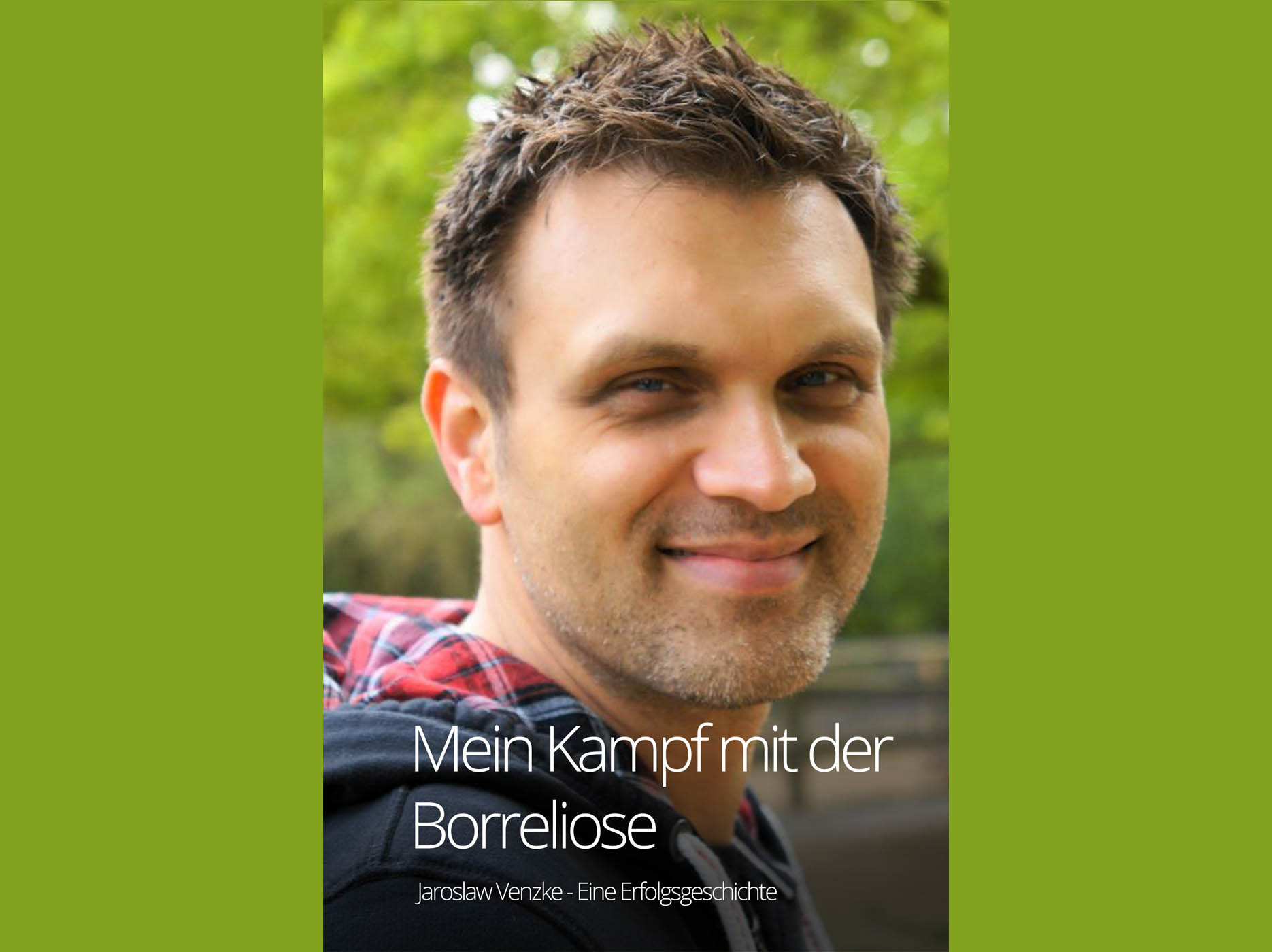 Jaroslaw Venzke Borreliose Erfahrung