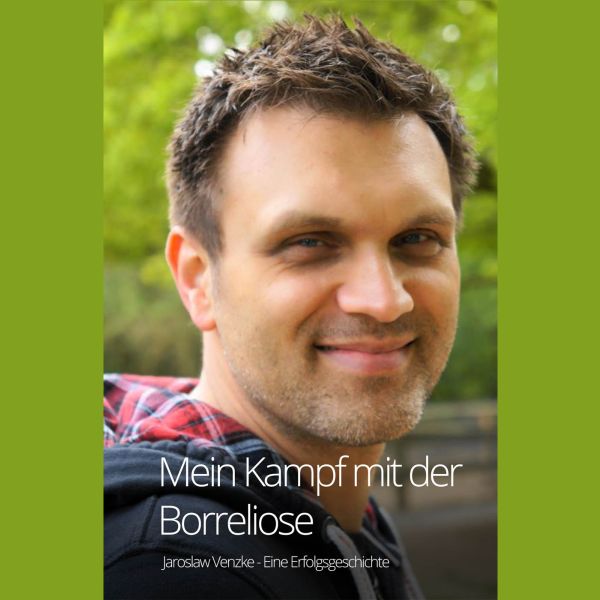 Jaroslaw Venzke veröffentlichte seinen Kampf mit der Borreliose in einem Buch